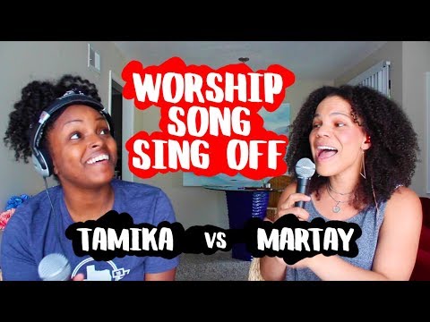 WORSHIP SONG MEDLEY (SING OFF vs. MY FRIEND TAMIKA)