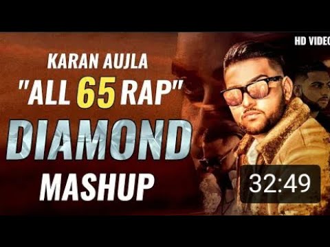 KARAN AUJLA All 65 RAP DIAMOND MASHUP 2019  Karan Aujla Mashup 2019  KARAN AUJLA