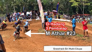 Diluar Dugaan M Athar 23 Acak-acak Grasstrack Girimukti Cikupa Ciamis