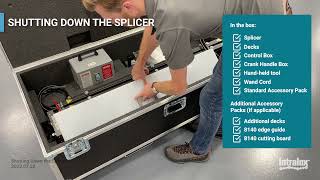 Shutting Down the Splicer (Streamline Splicing)