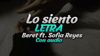 Video thumbnail of "Beret - Lo siento ft. Sofia Reyes 💔| LETRA (CON AUDIO)"