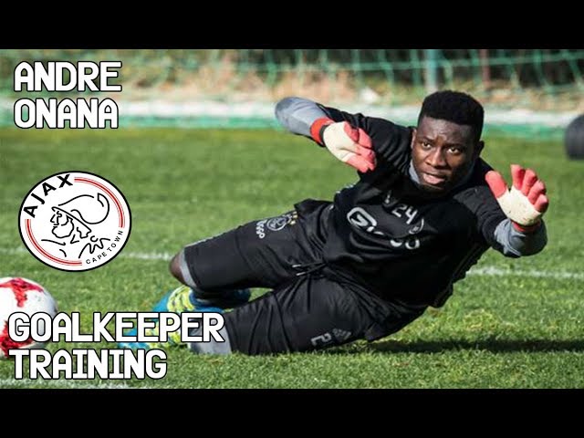 Andre Onana Goalkeeper Training Ajax Youtube