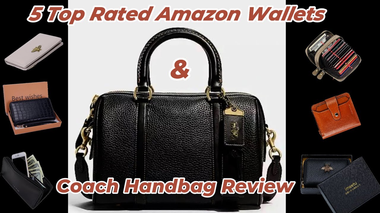 5 Top Rated Amazon Wallets Coach Ruby 25 Handbag Review YouTube 5 top rated amazon wallets coach ruby 25 handbag review youtube