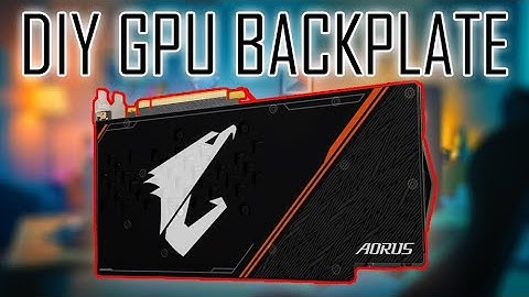 DIY GPU Backplate | NO ACRYLIC