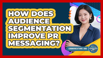 How Does Audience Segmentation Improve PR Messaging?
