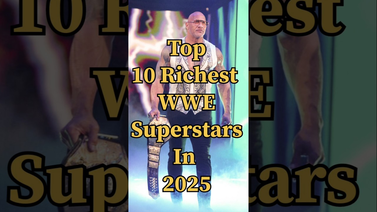 Top 10 Richest Wwe Superstars in 2025 💸 ☠️ 