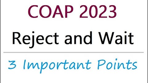 COAP 2023 Reject and Wait option - 3 Important Points - IIT MTech admission - MTech