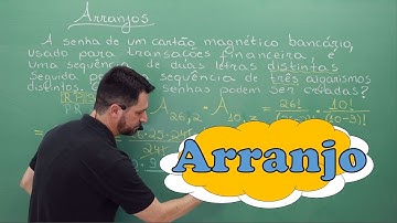 Arranjo - Análise combinatória. Como calcular arranjo para resolver problemas de contagem. Aula 2