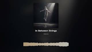 Velenne - In Between Strings Neoclassical Lyric Video