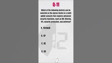 HCIP-Datacom H12-851 MCQ | Best Egress Device for Advanced Security in Multi-Uplink Scenarios