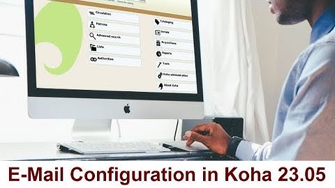 How to Configure E-Mail in Koha?