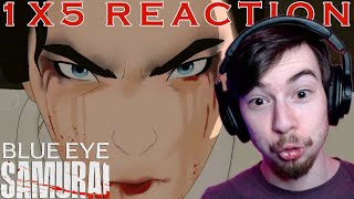 This Episode BLEW ME AWAY! *BLUE EYE SAMURAI* 1x5 FIRST REACTION