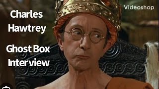 Charles Hawtrey Celebrity Spirit Box Session Interview Ghost Box EVP