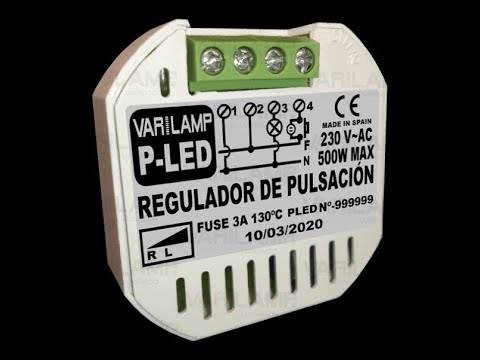 Cómo funciona el Regulador P-LED VARILAMP, cómo se instala P-LED VARILAMP