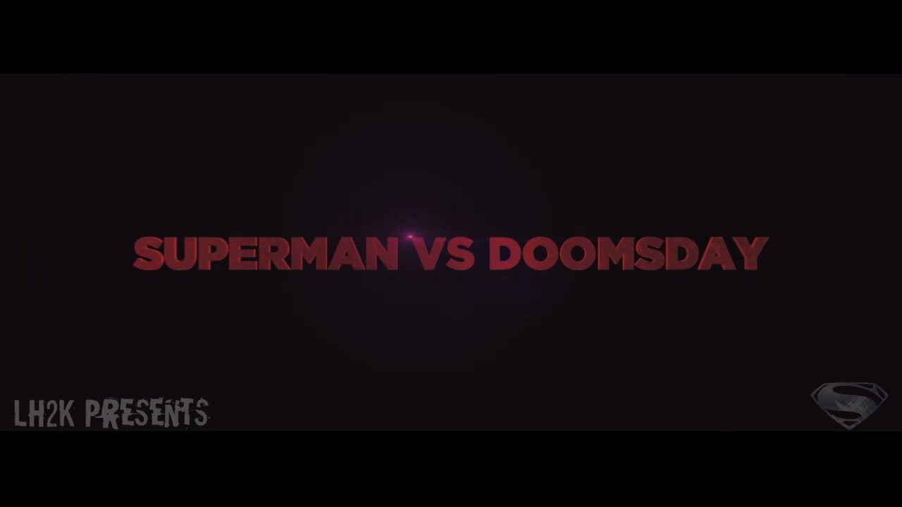 [Fan Edit] Superman (Henry Cavill) Vs. Doomsday (Kashchei2003) feat. Supergirl