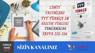 LİMİT TYT TÜRKÇE SORU BANKASI - SÖZCÜK TÜRLERİ - SYF 225/226 - TÜRKÇEHANE LİMİT TYT TÜRKÇE SORU BANKASI - SÖZCÜK TÜRLERİ - SYF 225/226 - TÜRKÇEHANE