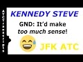 KENNEDY STEVE: Pilot bursts into laughter!