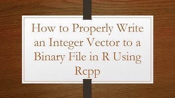 How to Properly Write an Integer Vector to a Binary File in R Using Rcpp