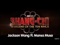 Jackson wang ft mansa musa  shangchi official trailer music song full clean version main theme