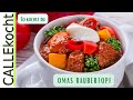 Deftiger rubertopf one pot  gericht nach omas rezept