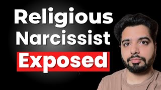 Religious Narcissist Exposed | My Personal Experience