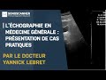 Lchographie en mdecine gnrale  prsentation de cas pratiques par le docteur jean meheutferron