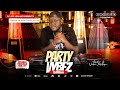 Dj Joe Mfalme Mixx 87 - Party Vybez, Vybz Kartel, Dancehall, Demarco, Sean Paul, Mr Vegas, Riddim.