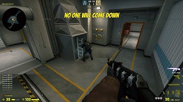 CSGO - NO ONE WILL COME DOWN ON NUKE VENT
