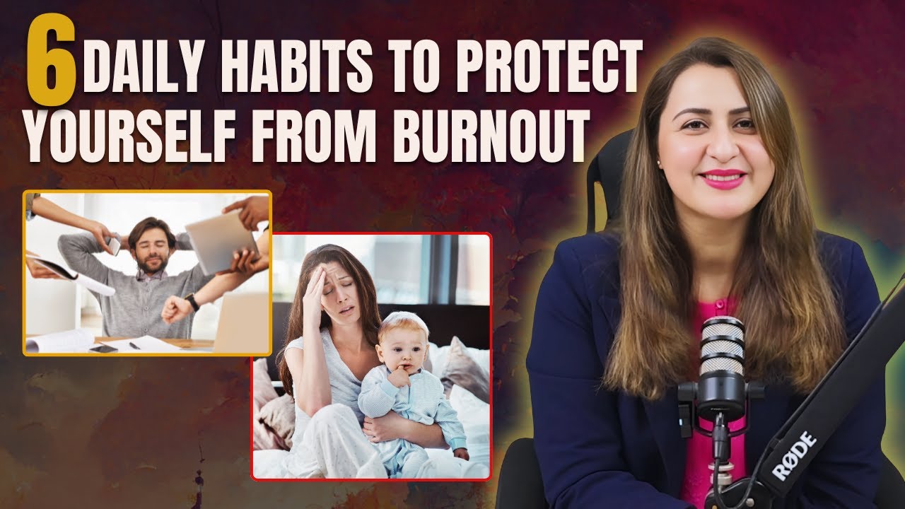 6 Daily Habits to Protect Yourself from Burnout 🔥 - YouTube