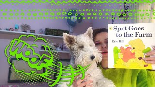 Spot Goes To The Farm - Eric Hill