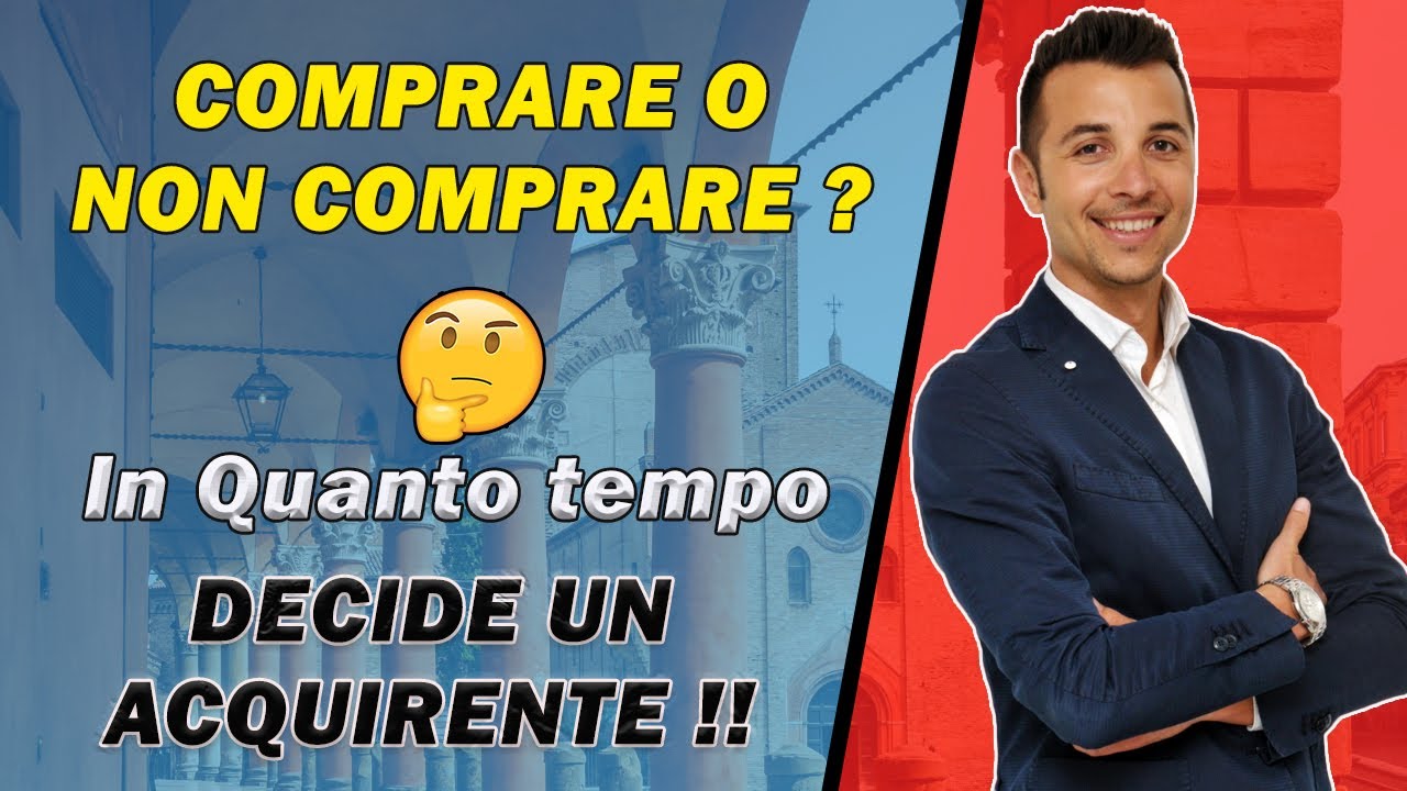 Dopo quanto tempo un Acquirente decide se Comprare la tua casa? YouTube