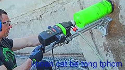 Dịch vụ khoan cắt bê tông tphcm -LH: 0908.39.15.39