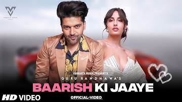Baarish Ki Jaaye : Guru Randhawa (Official Video) | Ft. B Praak | Jaani |VENKAT