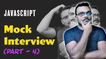 JavaScript Mock Interview | Online Interview Questions and Answers (Part 4))