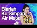 Lala Widy - Biarlah Ku Simpan Air Mata - Official Music Video