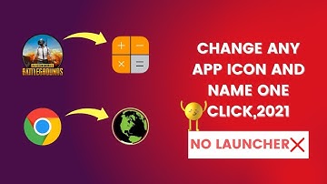How To Change App Icons & App Name On Android Without Launcher 2021 | Change App Icon And Name -2021