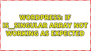Wordpress: if is_singular array not working as expected (2 Solutions!!) Wealth