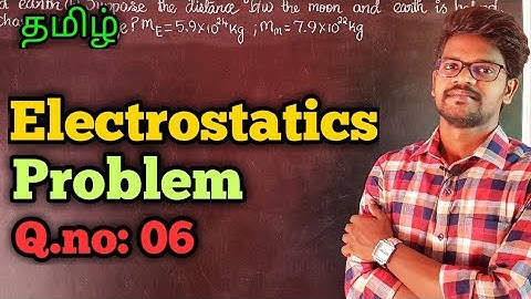 Electrostatics|Solution|Problems|Physics 12|Tamil|MurugaMP