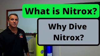 What is Nitrox?  Why Dive Nitrox?