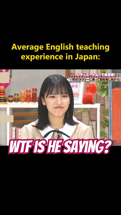 Average English Teaching Experience in JAPAN #japanesegirl #funnyjapan #おもしろ動画 #面白い #笑える