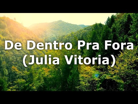 De Dentro Pra Fora  (Julia Vitoria) LEGENDADO