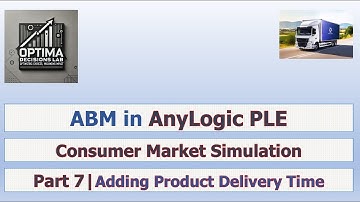 AnyLogic ABM Tutorial Part 7 | Adding Product Delivery Time