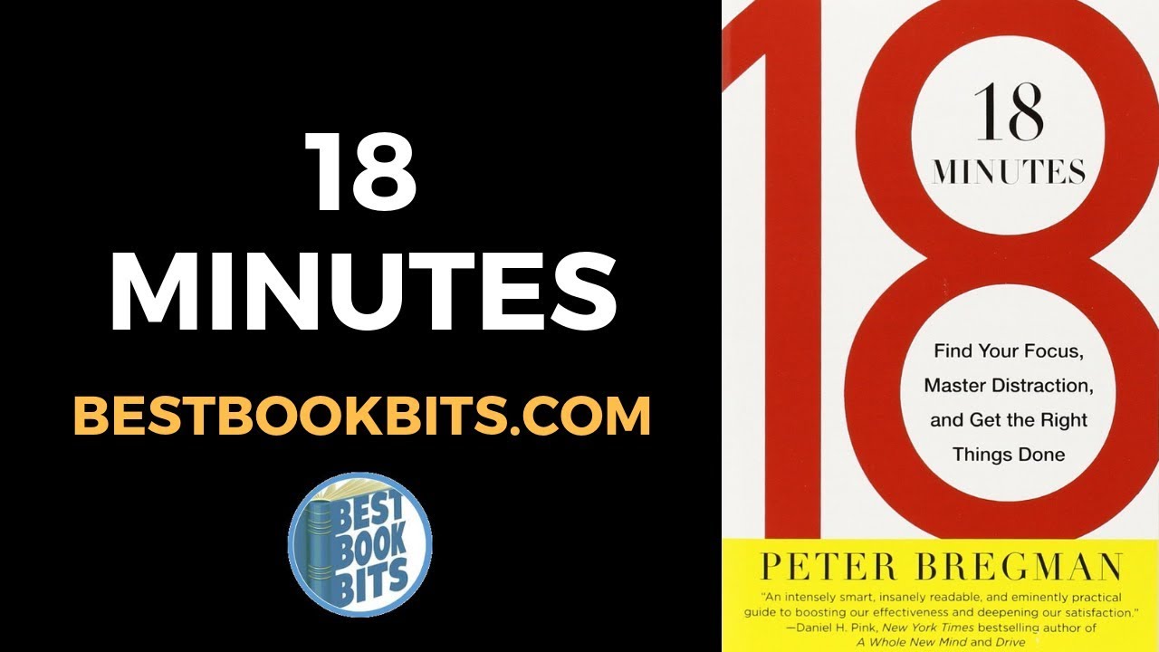 18 minutes. питер брегман. Meurisse, thibaut master your focus book. 18 minutes. 18 minutes.