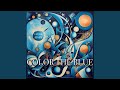 Color The Blue (Album Version)