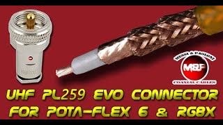 How to Install UHF EVO Connector (PL259) for POTA-FLEX 6 and RG8X Coax