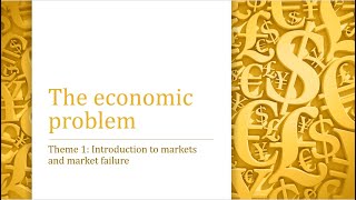 A level Economics with Mr Goff: 03. The economic problem