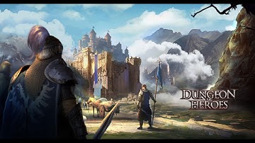 Dungeon & Heroes: 3D RPG level 13 to 17