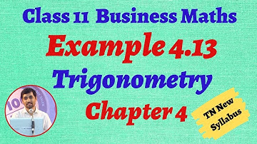 TN 11th  Business Maths  Example 4.13 Chapter 4  Trigonometry AlexMaths TamilNadu Syllabus