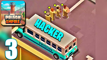 PRISON EMPIRE Tycoon - HACKER - Gameplay Walkthrough PART 3 (iOS Android)