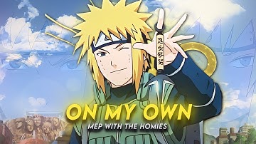 On My Own - Mix Anime "Homies MEP" [AMV/Edit]! Alight Motion📱Quick!